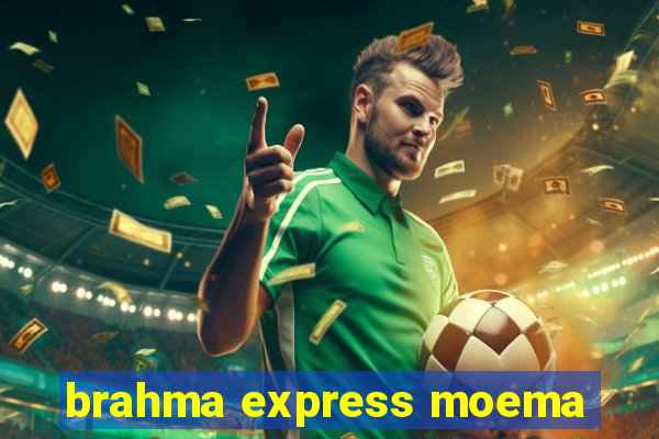 brahma express moema